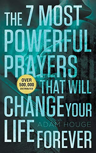 7 Most Powerful Prayers That Will Change Your Life Forever