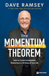 Momentum Theorem: How to Create Unstoppable Momentum in All Areas