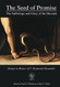 Seed of Promise: The Sufferings and Glory of the Messiah: Essays