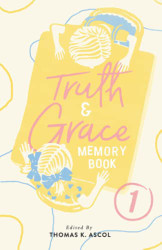 Truth and Grace Memory Book One: Ages Two to Nine - Truth and Grace