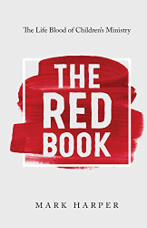 Red Book: The Life Blood of Children's Ministry