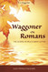 Waggoner on Romans: The Gospel in Paul's Great Letter
