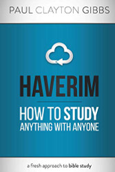 Haverim: How to Study Anything with Anyone (Ancient Trilogy)