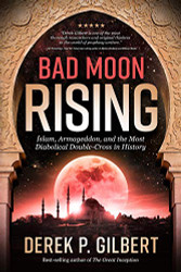 Bad Moon Rising: Islam Armageddon and the Most Diabolical