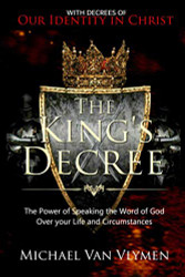 King's Decree: The Power of Speaking the Word of God over your