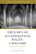 Laws of Ecclesiastical Polity In Modern English volume 1