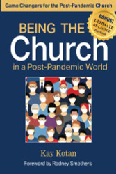 Being the Church in a Post-Pandemic World