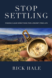 Stop Settling: Finding Clear Directions for a Regret-Free Life