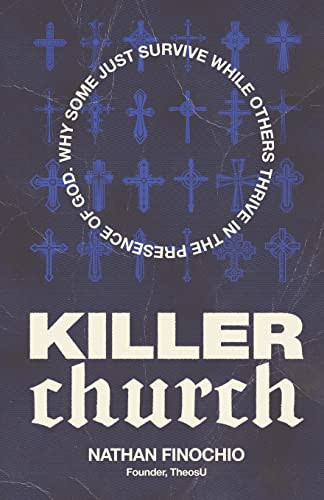 Killer Church: Why Some Just Survive and Others Thrive in the Presence