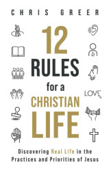 12 Rules for a Christian Life