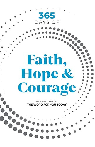 365 Days of Faith Hope & Courage