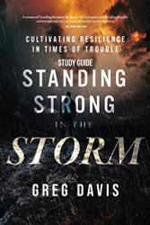 Standing Strong in the Storm - Study Guide