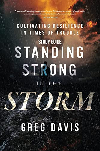 Standing Strong in the Storm - Study Guide