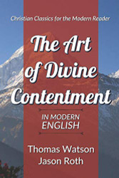 Art of Divine Contentment: In Modern English