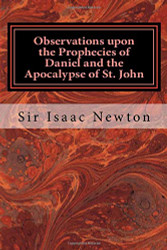 Observations upon the Prophecies of Daniel and the Apocalypse of St.