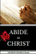 Andrew Murray Books: Abide In Christ (Original Edition)