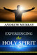 Andrew Murray: Experiencing the Holy Spirit (Original Edition)