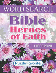 Bible Heroes of Faith Word Search