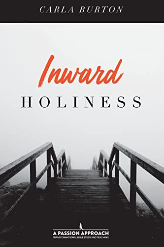 Inward Holiness (Steps To Holiness)