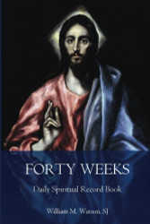 Forty Weeks ~ Daily Spiritual Record Book: Classic Edition