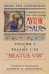 Beatus Vir (Denis the Carthusian's Commentary on the Psalms) Volume 1