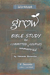 GROW Bible Study: for Committed Unmarried Couples