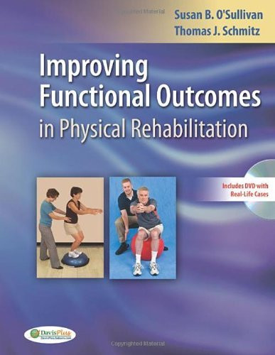Improving Functional Outcomes In Physical Rehabilitation