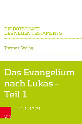 Das Evangelium Nach Lukas: Lukas 1;1 - Lukas 13;21