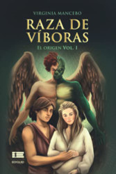 Raza de v?¡boras: El origen (Vol. I) (Spanish Edition)