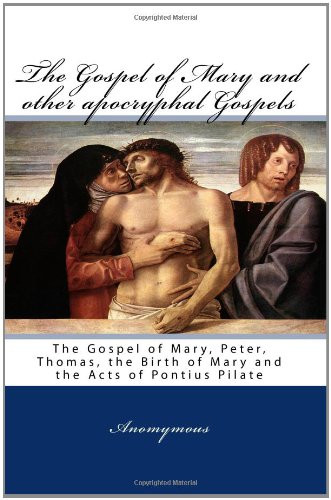 Gospel Of Mary And Other Apocryphal Gospels