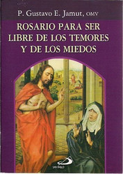 ROSARIO PARA SER LIBRE DE LOS TEMOR.