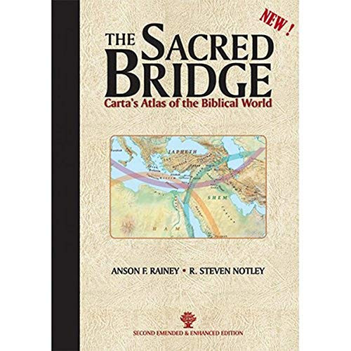 Sacred Bridge: Carta's Atlas of the Biblical World