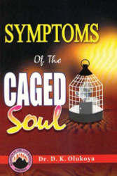 Symptoms of the Caged Soul
