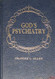 God's psychiatry: The Twenty-third psalm the Ten commandments