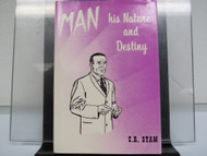 Man his nature and destiny