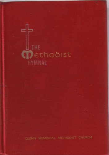 Methodist Hymnal: Official Hymnal of the Methodist Church