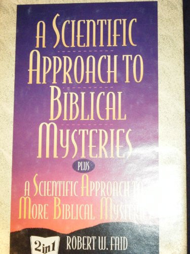 Scientific Approach to Biblical Mysteries