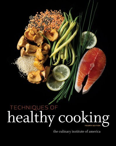 Professional Chef's Techniques Of Healthy Cooking