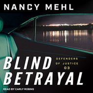 Blind Betrayal: Defenders of Justice Series Book 3