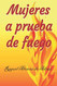 Mujeres a Prueba de Fuego