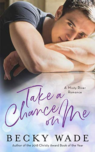 Take a Chance on Me: A Misty River Romance Prequel Novella
