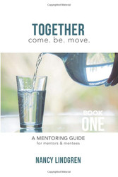 Together: A mentoring guide for mentors and mentees