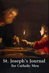 St. Joseph's Journal for Catholic Men