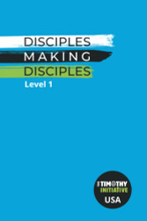 Disciples Making Disciples Level 1