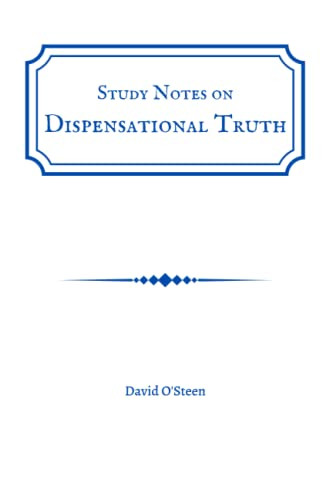 Study Notes on Dispensational Truth