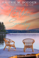Not Until Someday: A Christian Romance (Hope Springs)