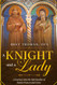 Knight and a Lady: A Journey into the Spirituality of Saints Francis
