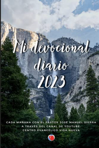 Mi devocional diario: Cada manana con el Pastor Josi Manuel Sierra