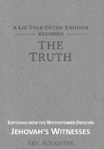Lie Told Often Enough Becomes The Truth