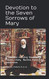 Devotion to the Seven Sorrows of Mary
